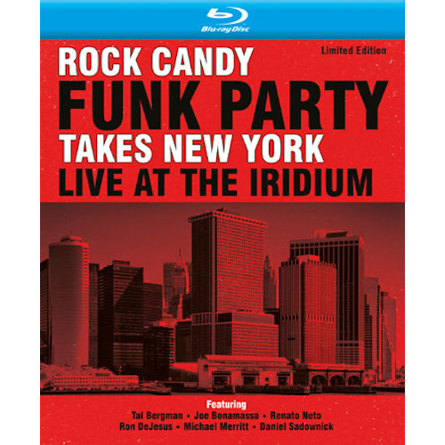 ROCK CANDY FUNK PARTY - TAKES NEW YORK - LIVE AT THE IRIDIUM -BLRY-ROCK CANDY FUNK PARTY - TAKES NEW YORK - LIVE AT THE IRIDIUM -BLRY-.jpg